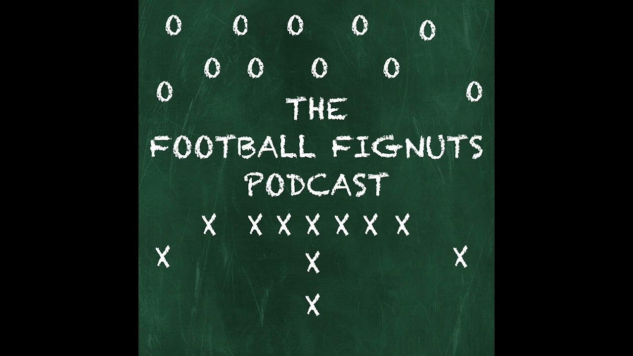 The Football Fignuts Podcast #373 [Free Agency Chaos and the Crosby Question]