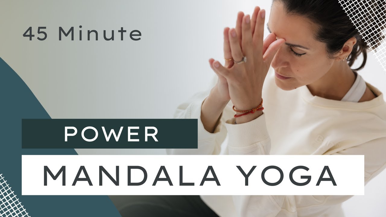 45 Minute Power Yoga - Mandala Flow