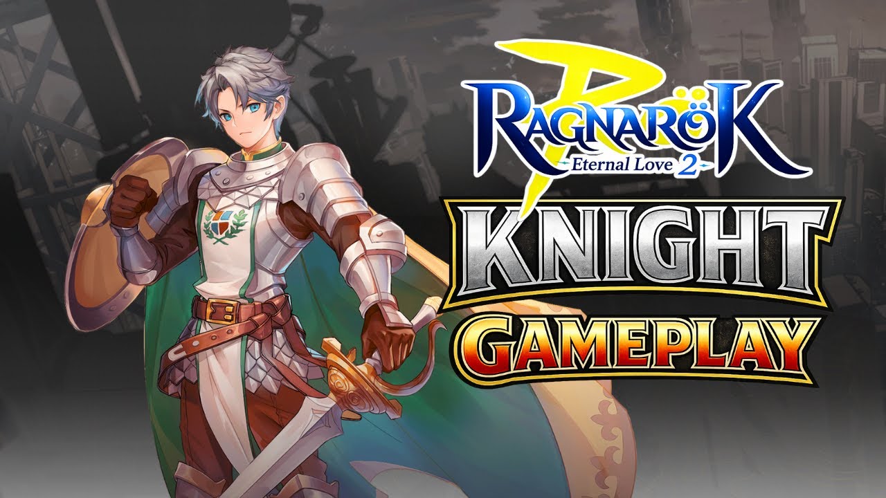 Ragnarok M Eternal Love II: Геймплей за класс Рыцарь!