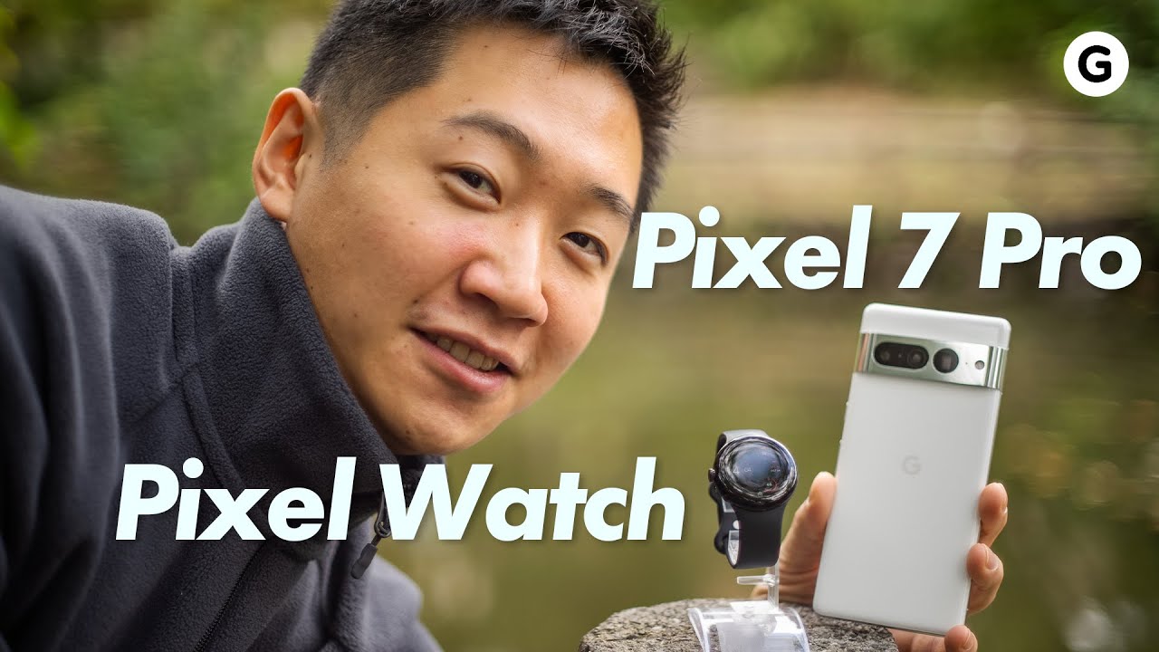 Googleの危機を救えるか？ Pixel 7 Pro & Pixel Watch レビュー