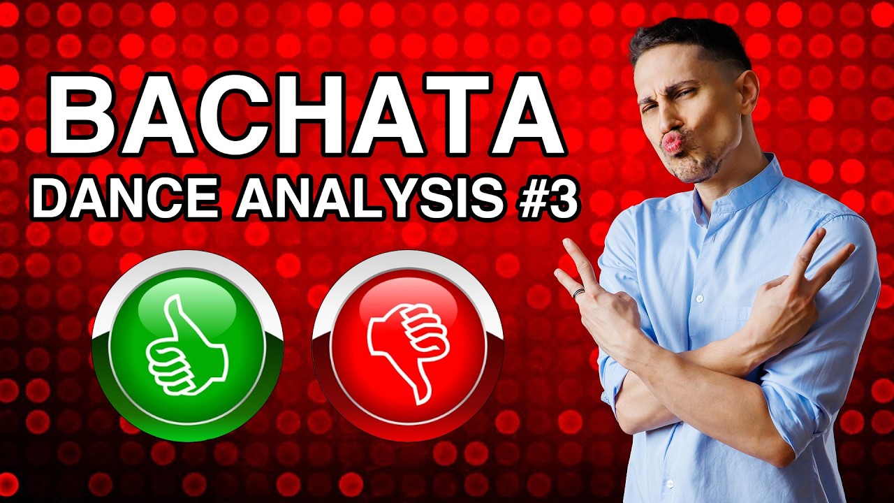 Bachata Social Dance Analysis Episode #3 by Marius