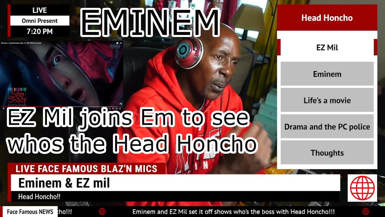 Face Famous Reactions Eminem-feat EZ MIl -Head Honcho...whos the boss!!!