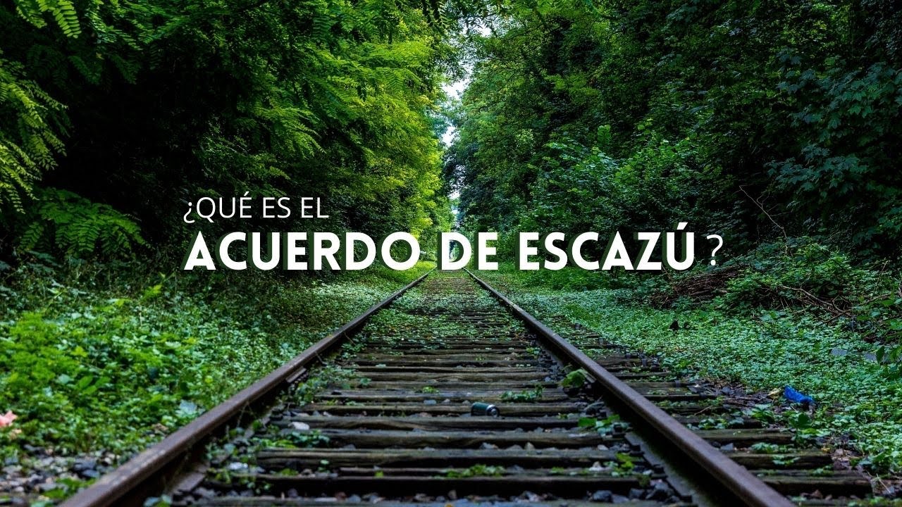 ¿DE QUÉ TRATA EL ACUERDO DE ESCAZÚ?