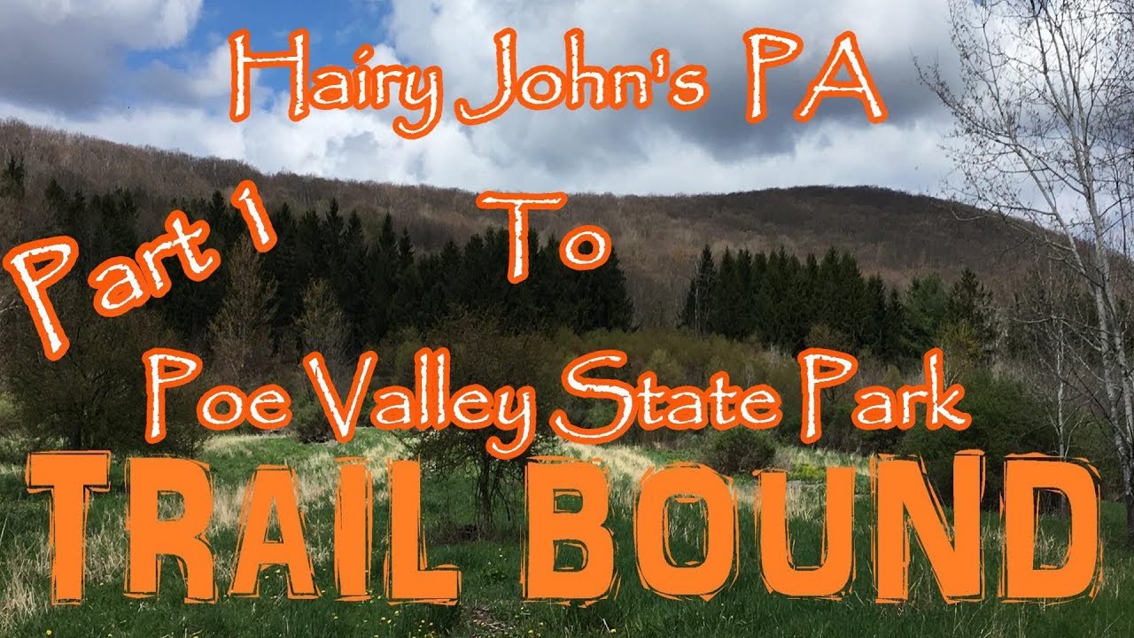 Trail Bound Hiking Pennsylvania's Mid State Trail Day 15 Hairy John's PA to Poe Valley State Park