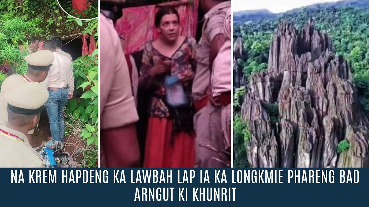 NA KREM HAPDENG KA LAWBAH LAP IA KA LONGKMIE PHARENG BAD ARNGUT KI KHUNRIT