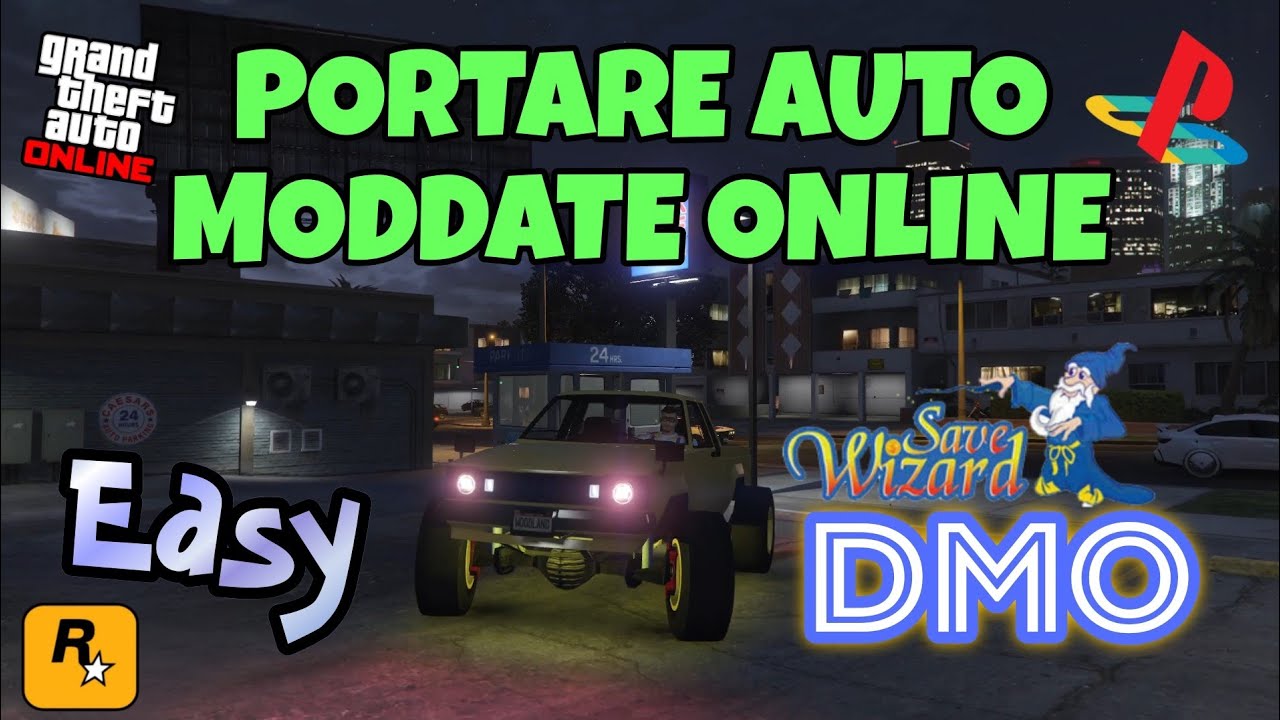 Come Fare DMO su GTA Online (PS4/PS5) -Metodo Semplice per Auto Moddate Save wizard