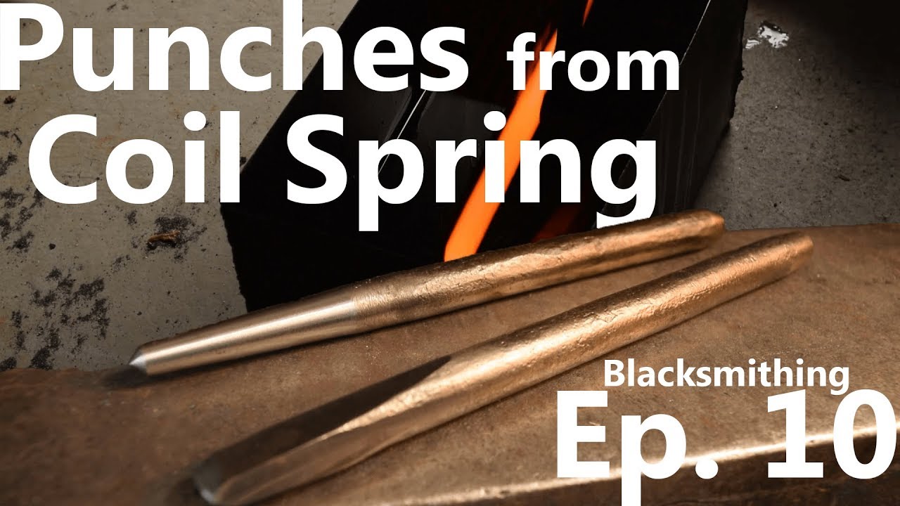 FORGING PUNCHES from a COIL SPRING + HEAT TREATING OIL TANK - Blacksmithing Ep. 10