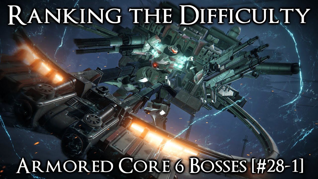 Ranking the Armored Core 6 Bosses from Easiest to Hardest [Part 2: #28-1]