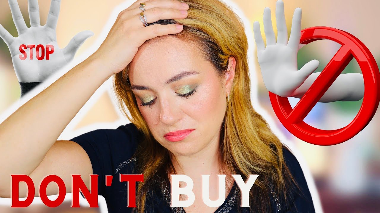 MAKEUP FAILS AND WHY I DON'T RECOMMEND THEM 2022