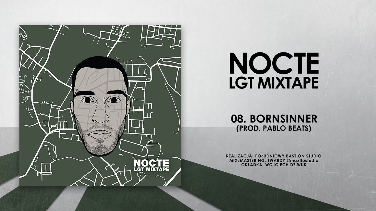 08. Nocte - Bornsinner (prod. Pablo Beats) || LGT MIXTAPE (2017)