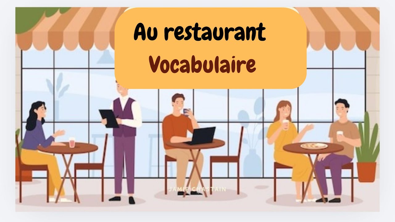 Au restaurant [ vocabulaire ]