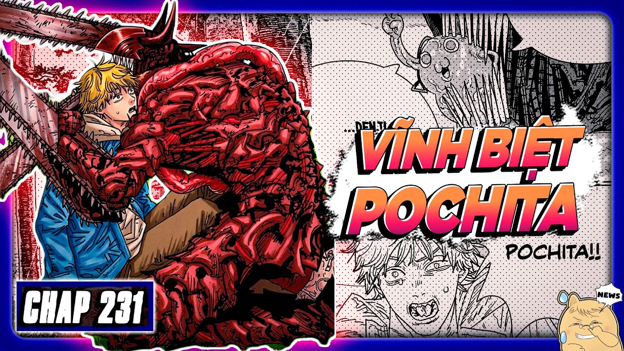 CHAINSAW MAN | CHAP 231 - POCITA RA ĐI, V&Ograve;NG LẶP ĐAU KHỔ CỦA DENJI KẾT TH&Uacute;C?