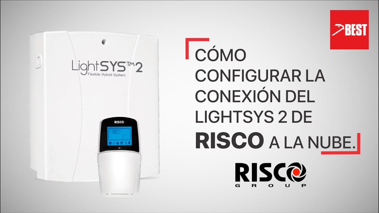 CÓMO CONFIGURAR LA CONEXIÓN DEL LIGHTSYS 2 DE RISCO A LA NUBE