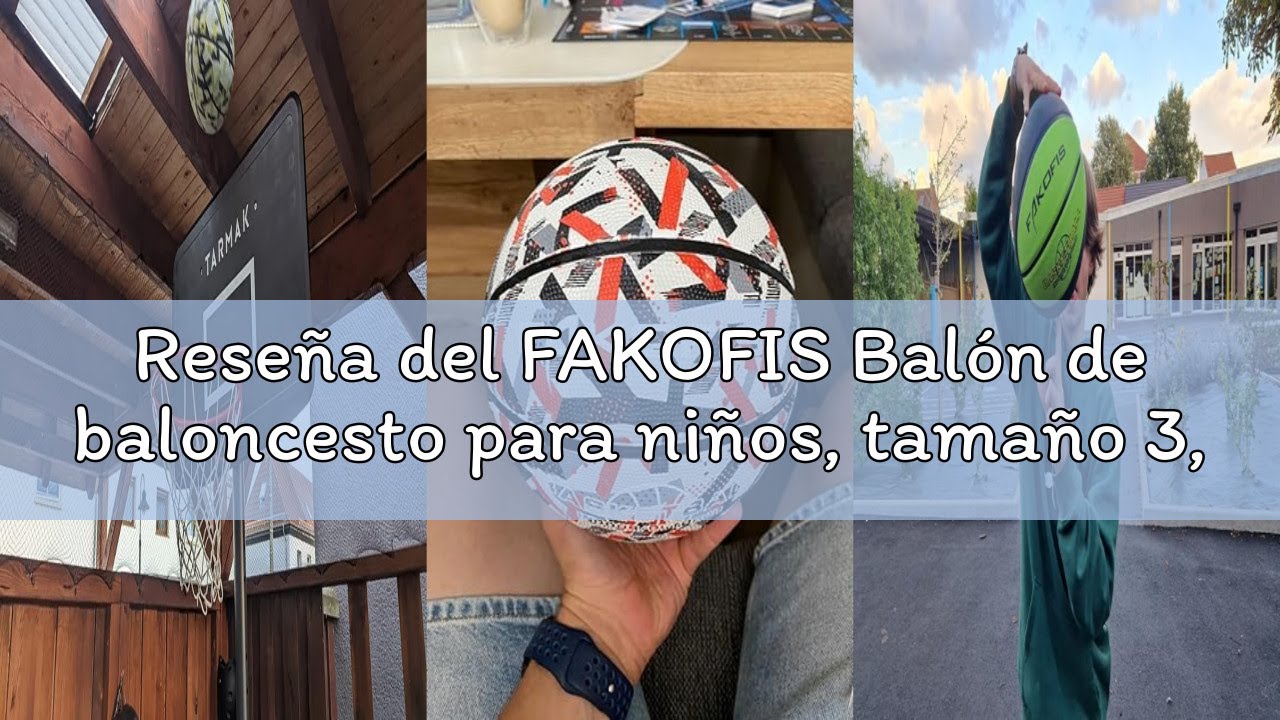 Reseña del FAKOFIS Balón de baloncesto para niños, tamaño 3, tamaño 5, tamaño 7, baloncesto al aire