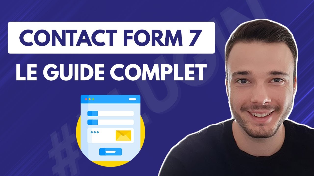 CONTACT FORM 7 : Configuration de A à Z sur WordPress en français