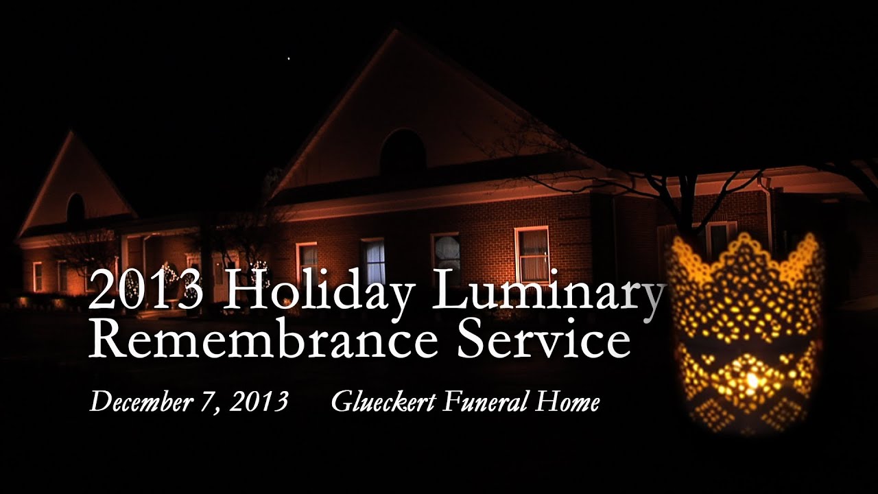 2013 Holiday Luminary Remembrance Service