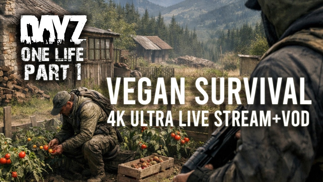 Can a Vegan Survive DayZ Vanilla? | One Life Survival Challenge (4K Ultra Immersion)