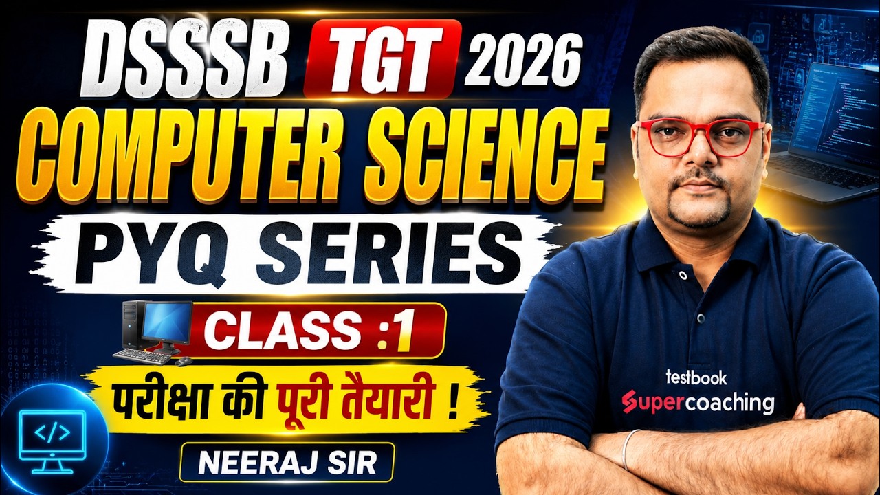 DSSSB TGT 2026 Computer Science Classes | DSSSB Computer Science TGT Classes | Neeraj Sir