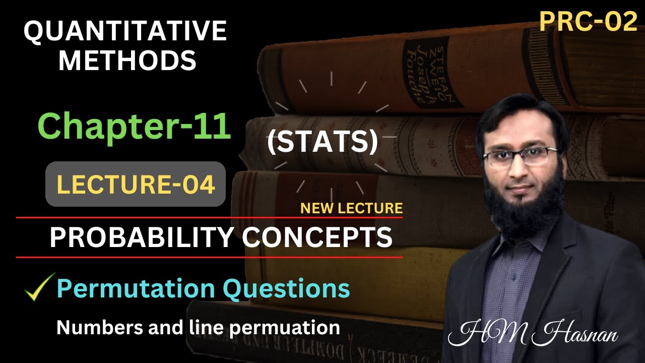 PRC-02 QM STAT l CH -11 Probability Concepts l LECTURE-04 l (Permutation questions)