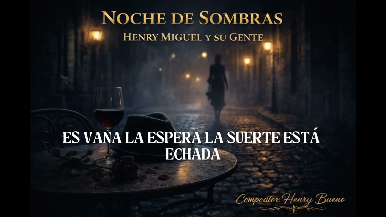 NOCHES DE SOMBRA / Bolero