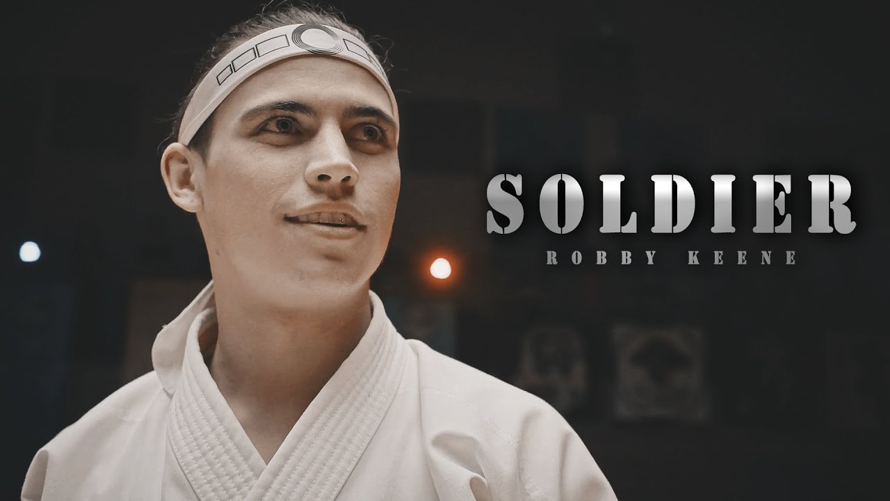 Robby Keene Tribute ||Soldier (Cobra kai PT3+)