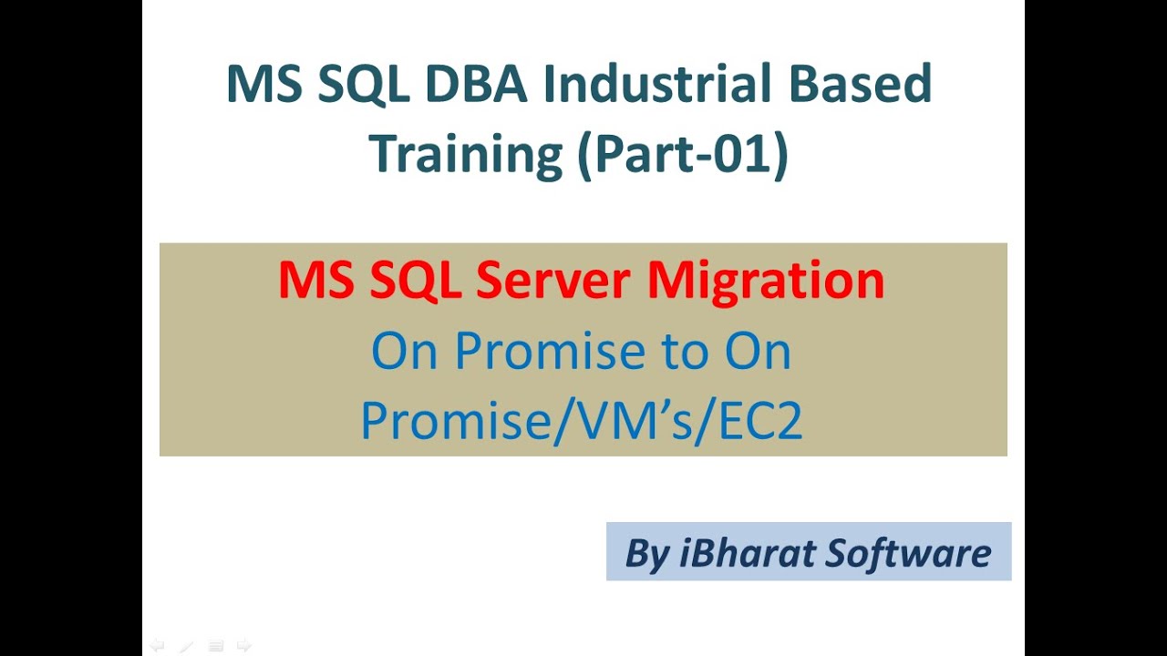 01. SQL DBA Industrial  Base SQL Server Migration in Hindi #ibharatsoftware