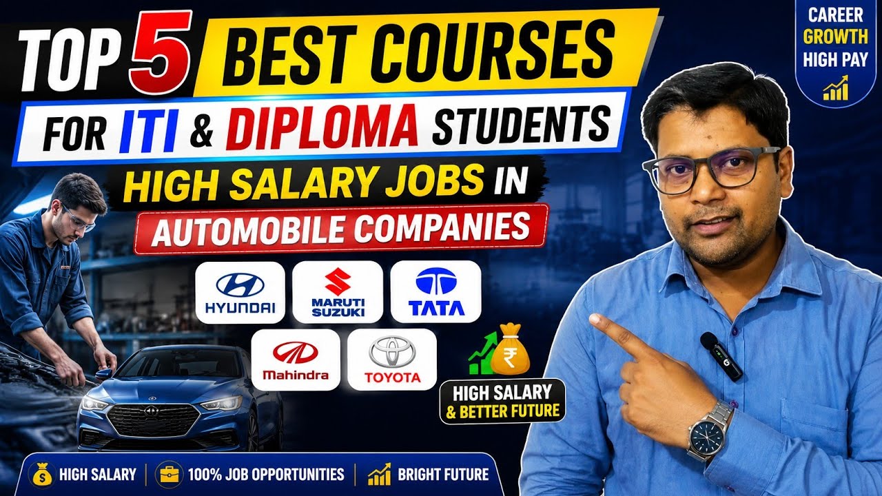 Top 5 Best Courses for ITI & Diploma Students | High Salary Jobs in Automobile Companies
