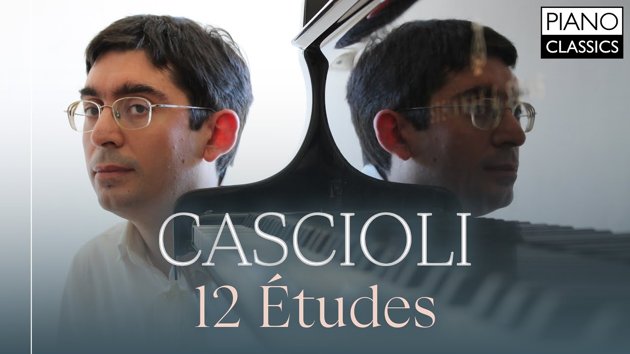 Cascioli: 12 &Eacute;tudes for Piano