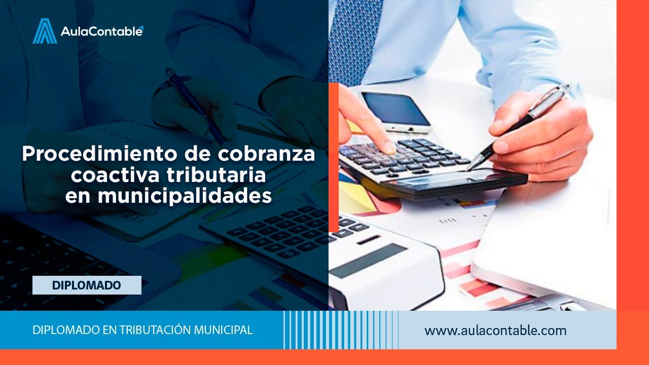 Procedimiento de cobranza coactiva tributaria en municipalidades