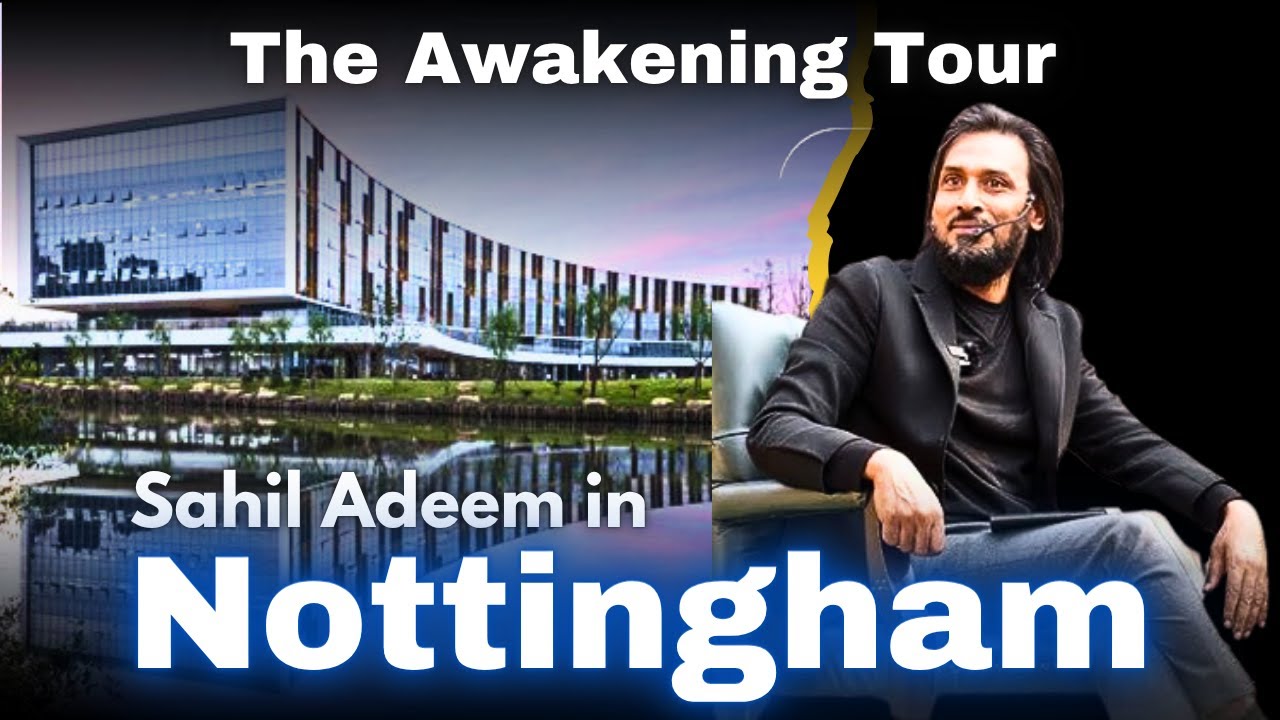 Sahil Adeem in Nottingham | The Awakening Tour 2025 | Latest Full Session
