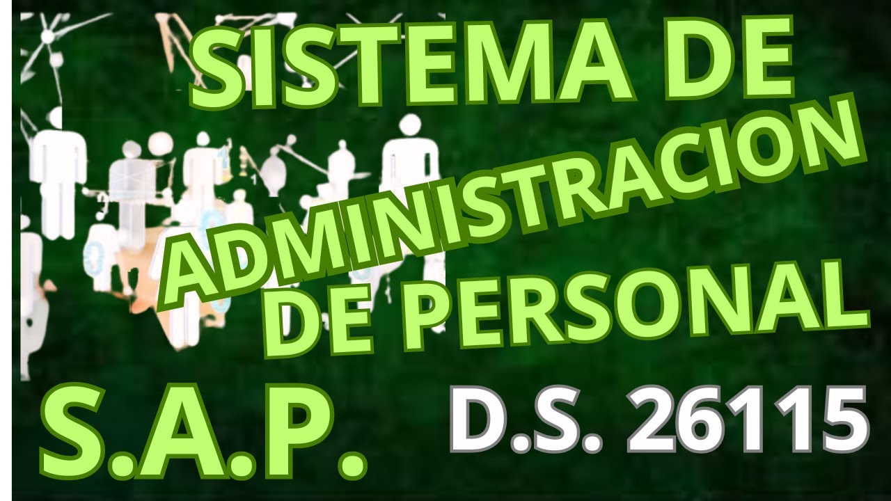 SISTEMA DE ADMINISTRACION DE PERSONAL - SAP