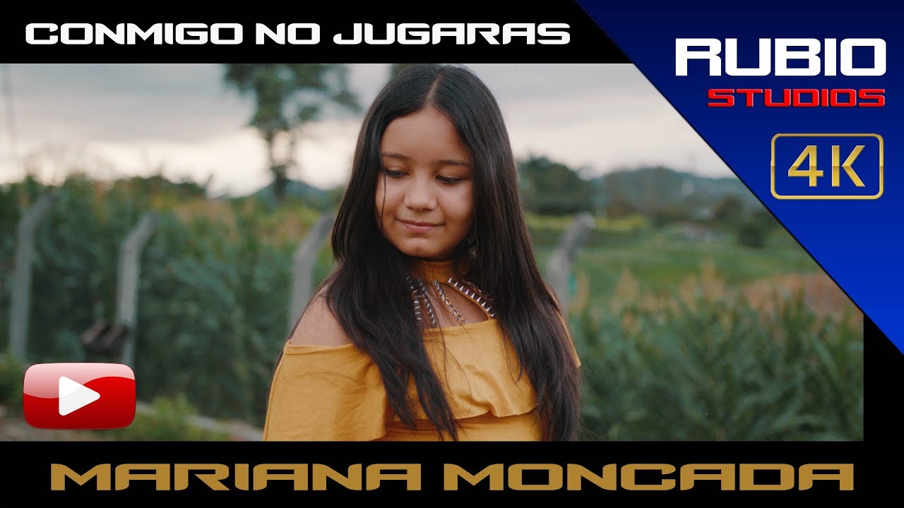 MARIANA MONCADA-CONMIGO NO JUGARAS