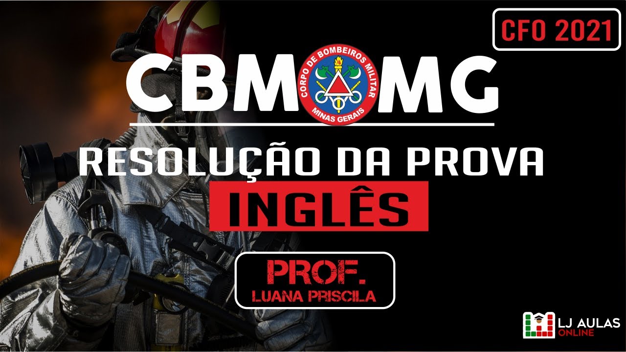 Resolução Prova CBMMG CFO 2021 | Inglês | Prof. Luana | Banca FUNDEP