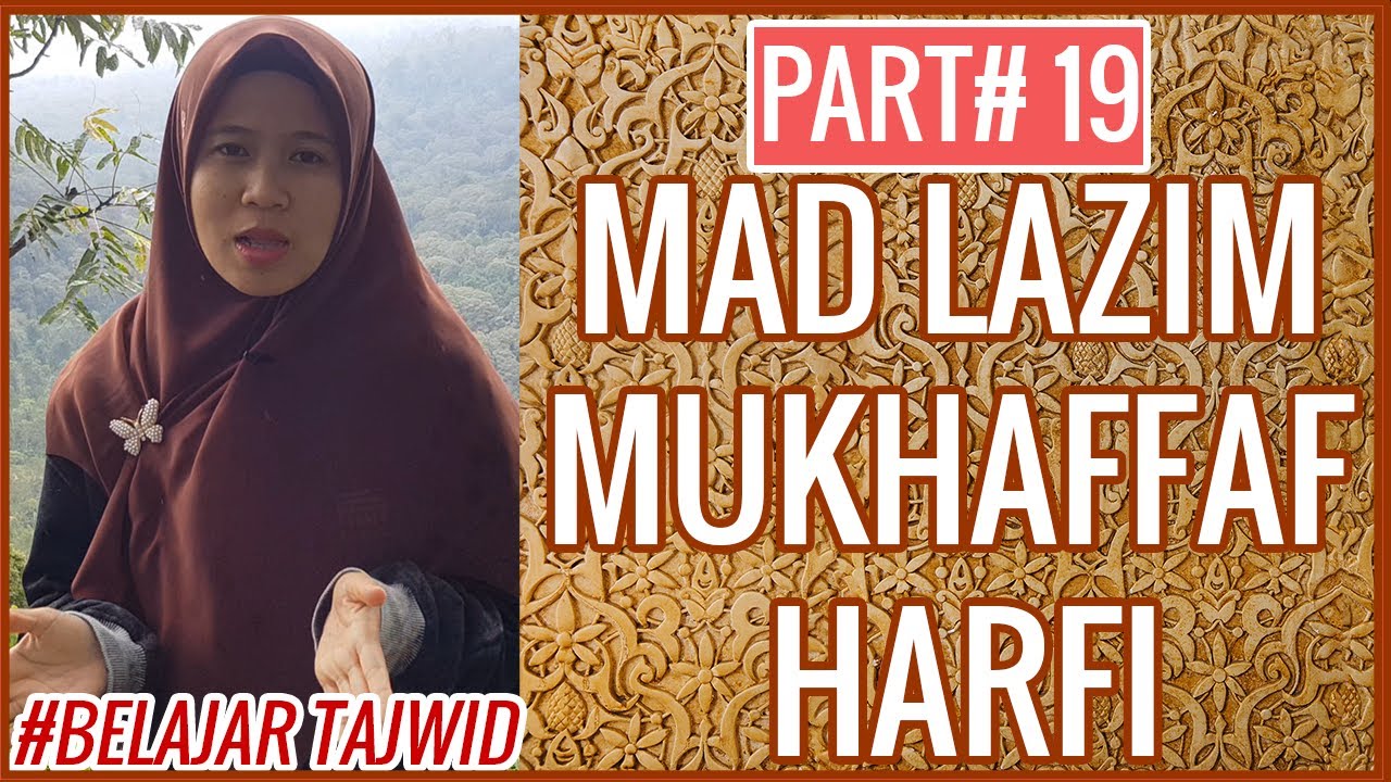 MAD LAZIM MUKHAFFAF HARFI CARA BACA DAN CONTOHNYA #PART 19 BELAJAR TAJWID