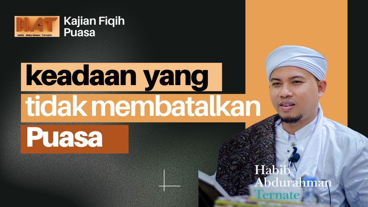 Keadaan yang tidak membatalkan puasa