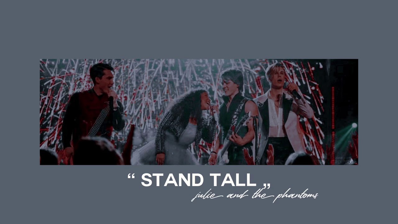 ( slowed down ) stand tall