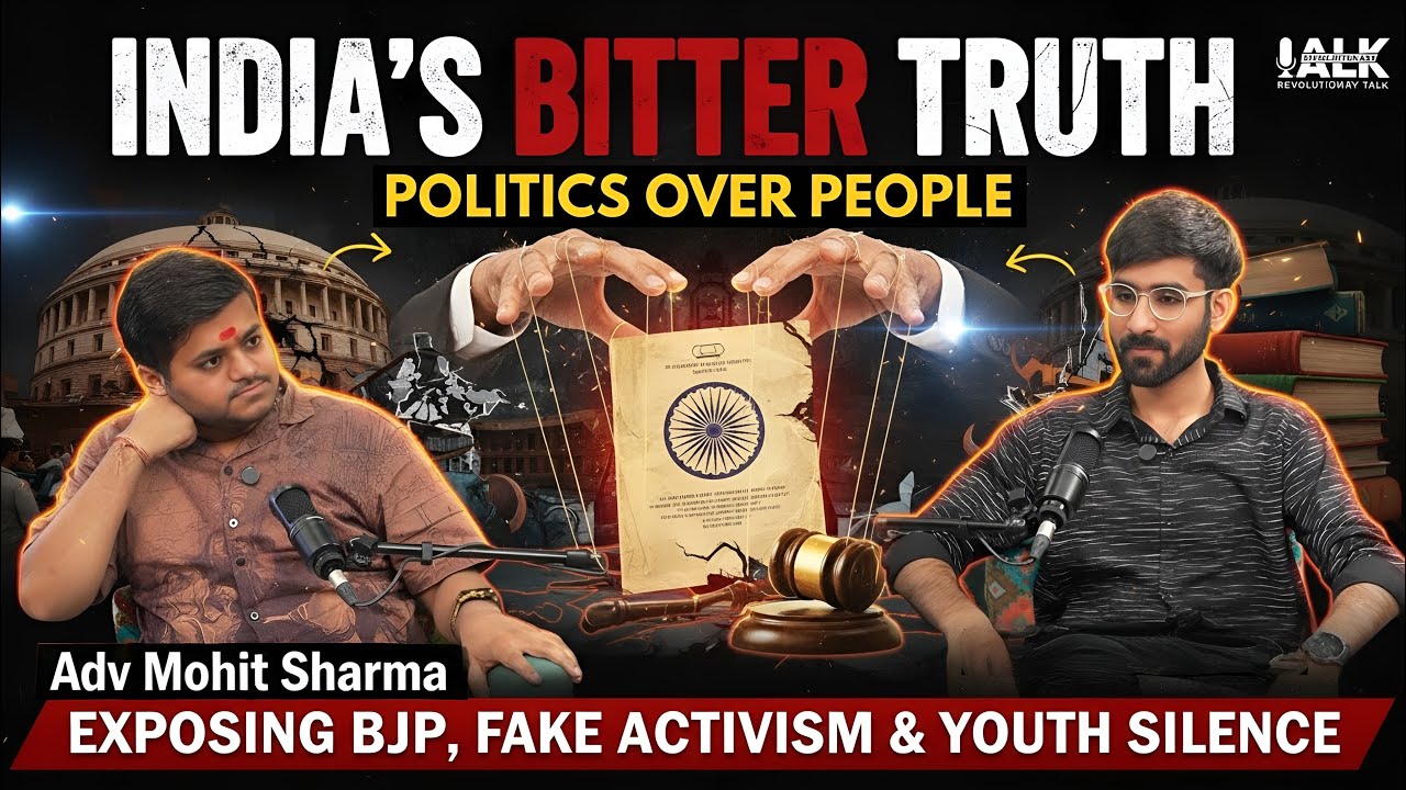 India&rsquo;s Bitter Truth: Politics Over People with Adv Mohit Sharma