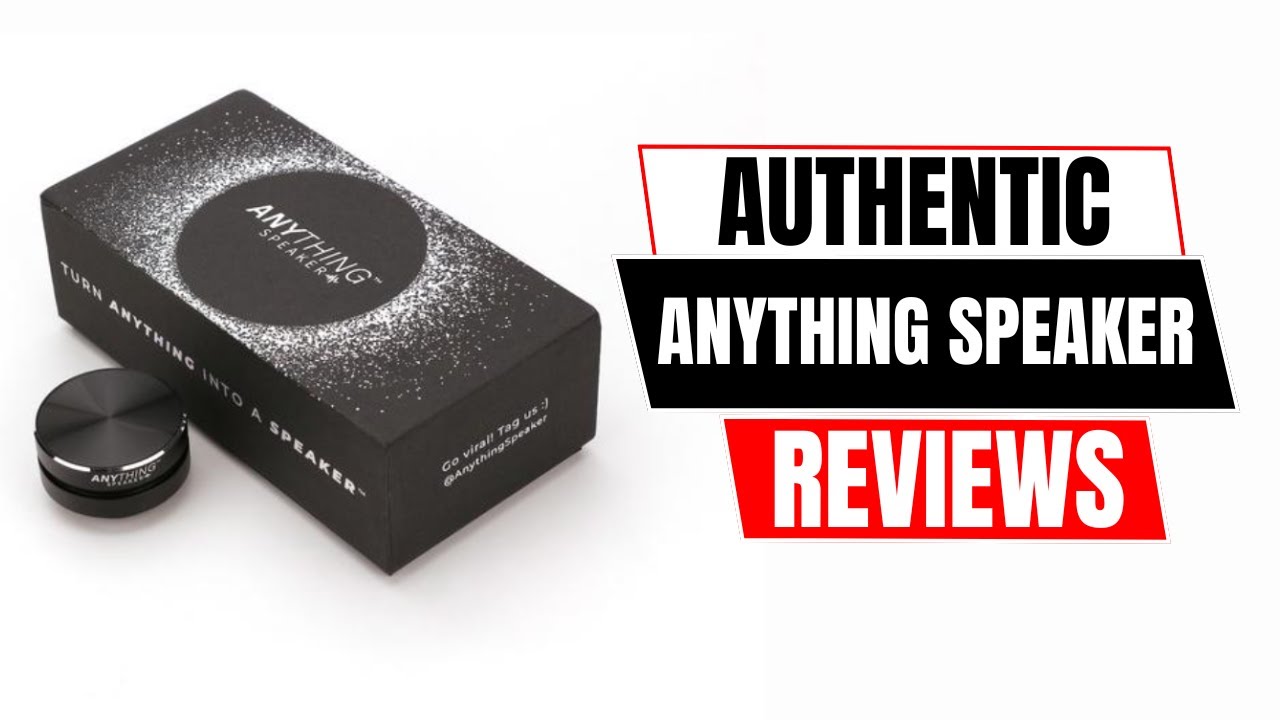 Anything Speaker Reviews --- Pros & Cons, Features, Benefits, Worth Buying