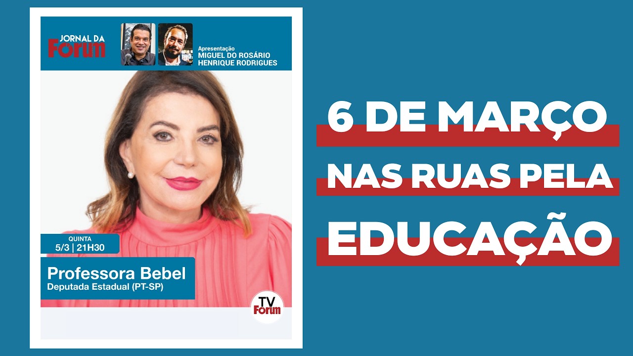6 de Março Nas ruas pela Educação!