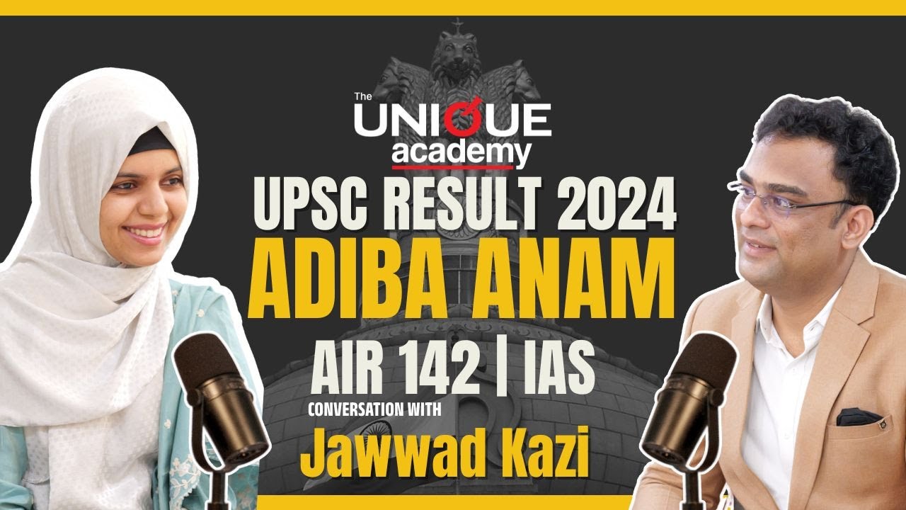 Adiba Anam (AIR 142) First Muslim Woman IAS from Maharashtra | with Jawwad Kazi Sir