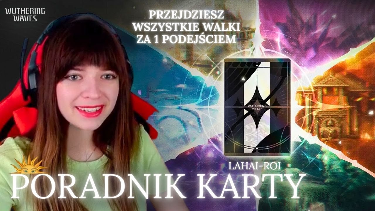 Wuthering Waves – Poradnik – Karcianka w Lahai Roi 🃏 ( Peaks of Prestige Rekindled Duel)
