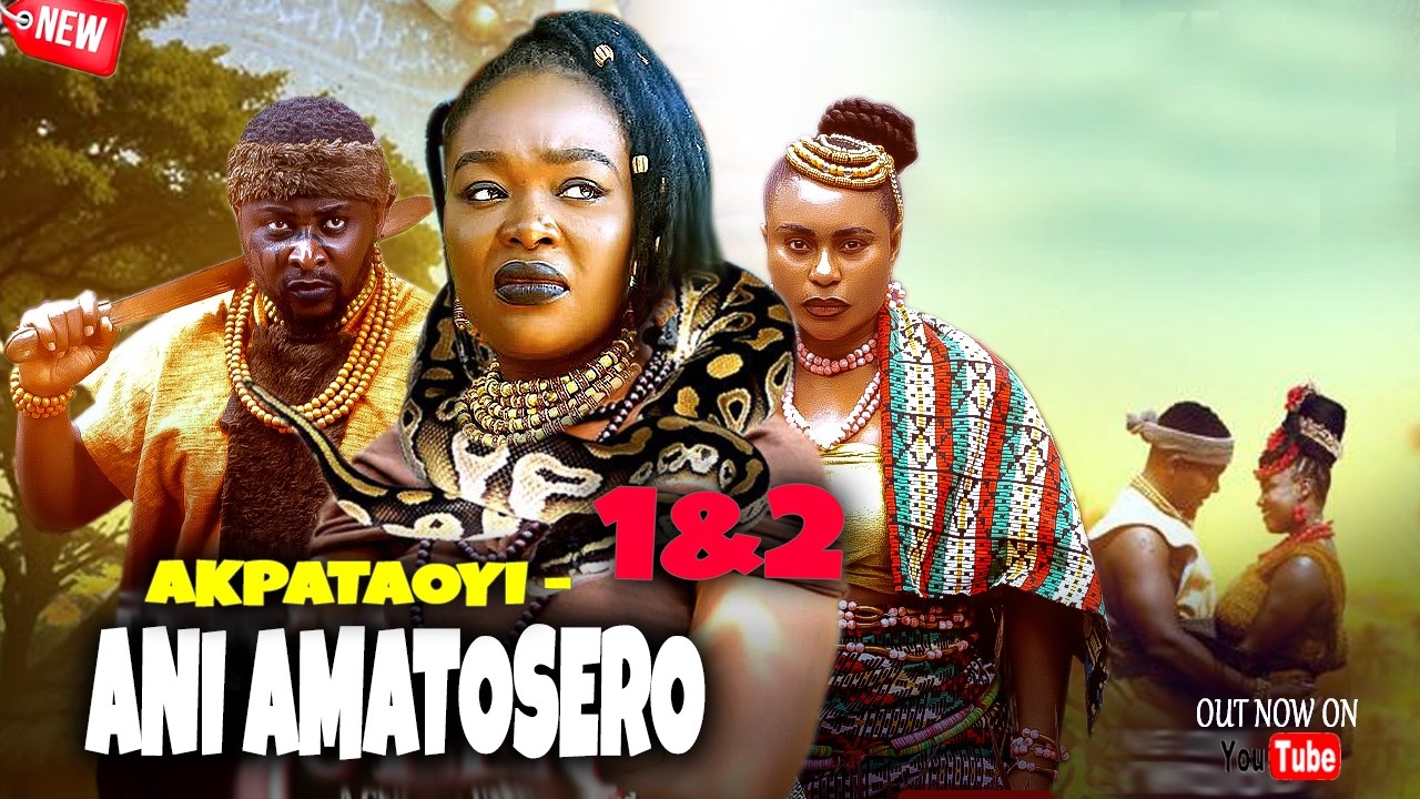 AKPATAOYI - ANI AMATOSERO 1&2 - Effixzzyboss,Onny Micheal,Queen Okam - Latest Nigeria Epic Movie