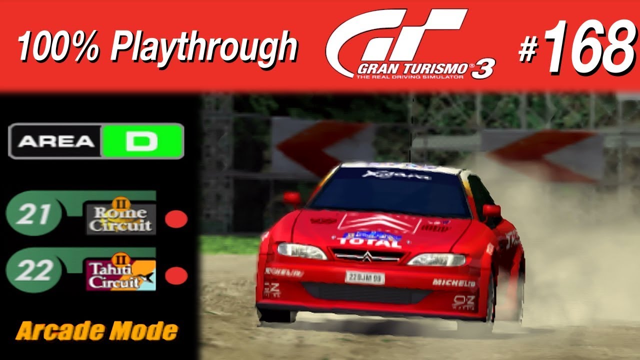 Gran Turismo 3 - #168 -  Rome Circuit II & Tahiti Circuit II (Arcade Mode)