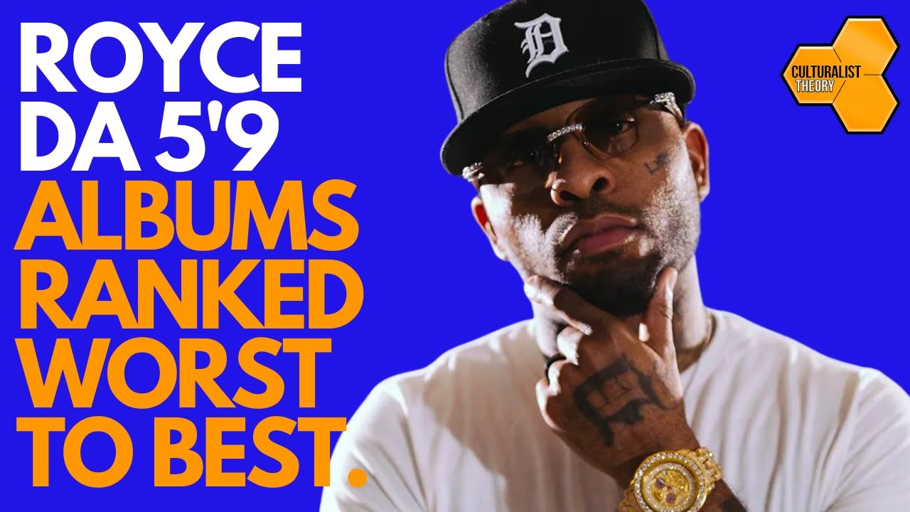 Royce Da 5'9 Albums Ranked