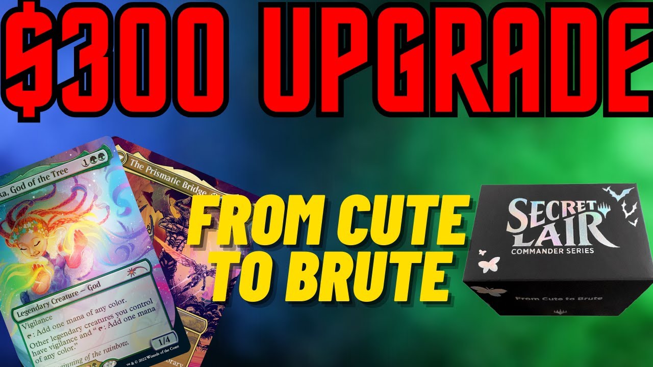 From Cute to Brute Upgrade - Improving the Precon Commander Deck with $300