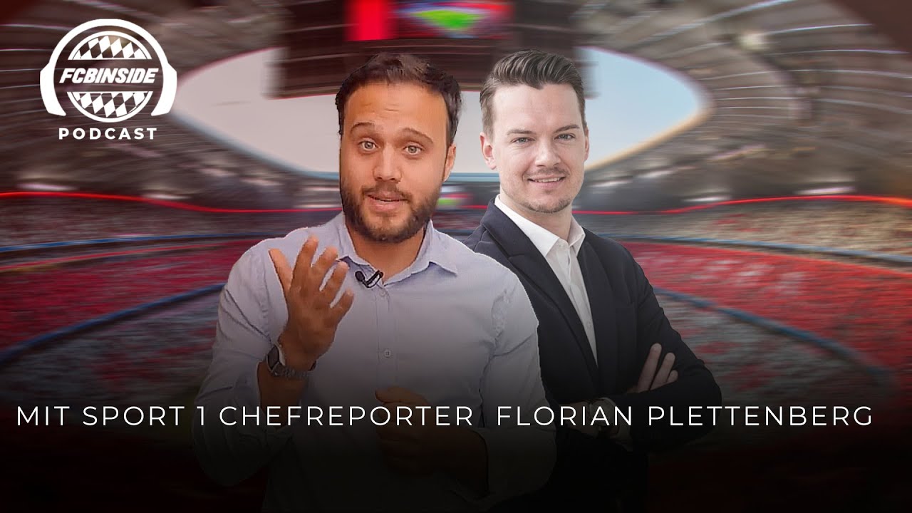 fcbinside Podcast #1 | Sport1-Chefreporter Florian Plettenberg im Bayern Insider-Talk