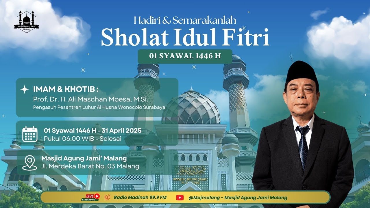 🔴 LIVE | Rangkaian Sholat Idul Fitri 01 Syawal 1446 H Bersama Prof. Dr. H. Ali Maschan Moesa, M.Si.