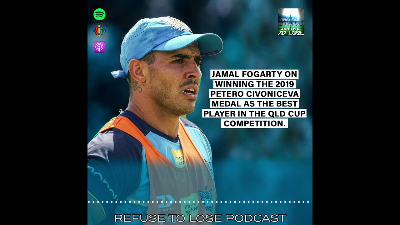 Jamal Fogarty Discusses winning Petero Civoniceva Medal - Refuse to Lose Podcast