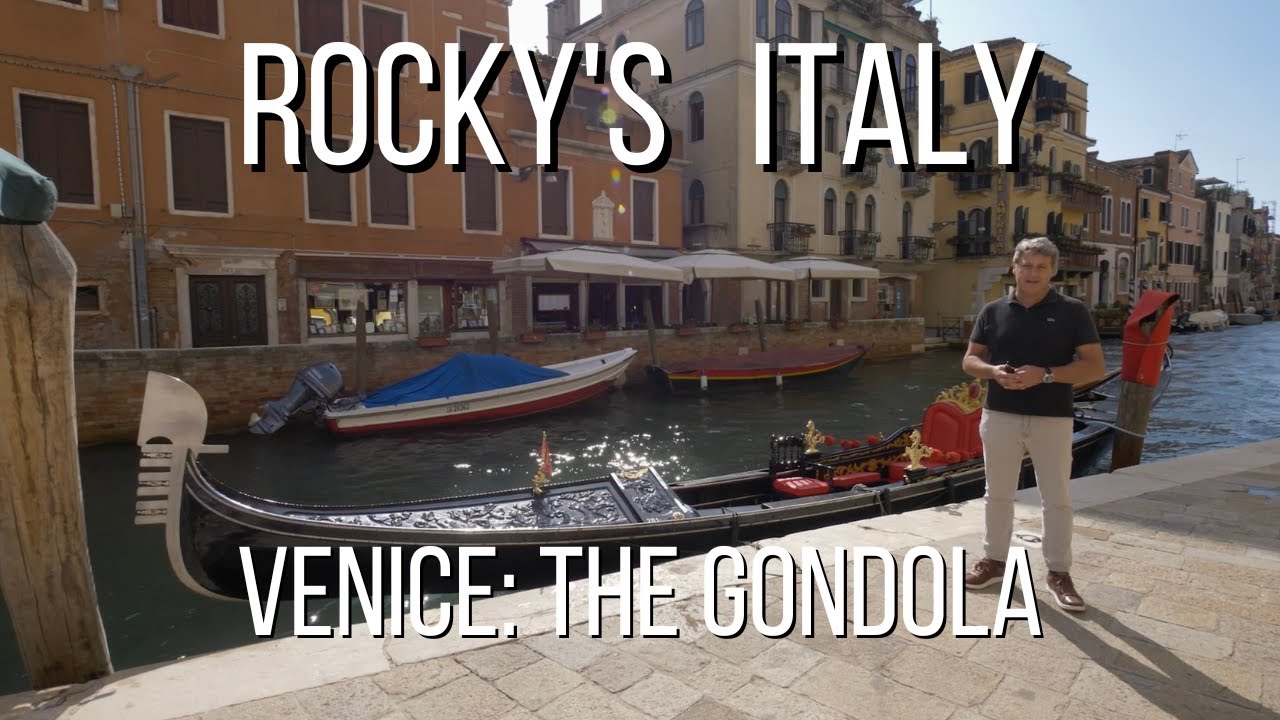 ROCKY'S ITALY: Venice - The Gondola