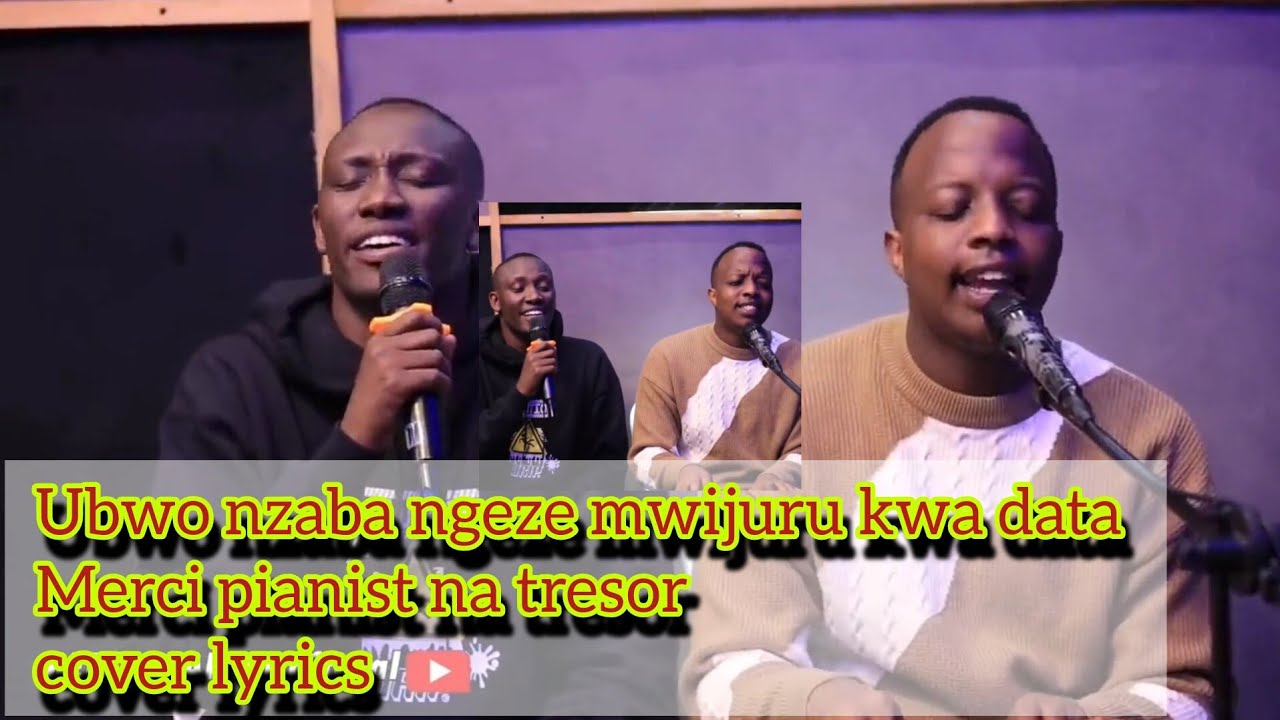 ubwo nzaba ngeze mwijuru kwa data by Merci pianist na tresor cover lyrics